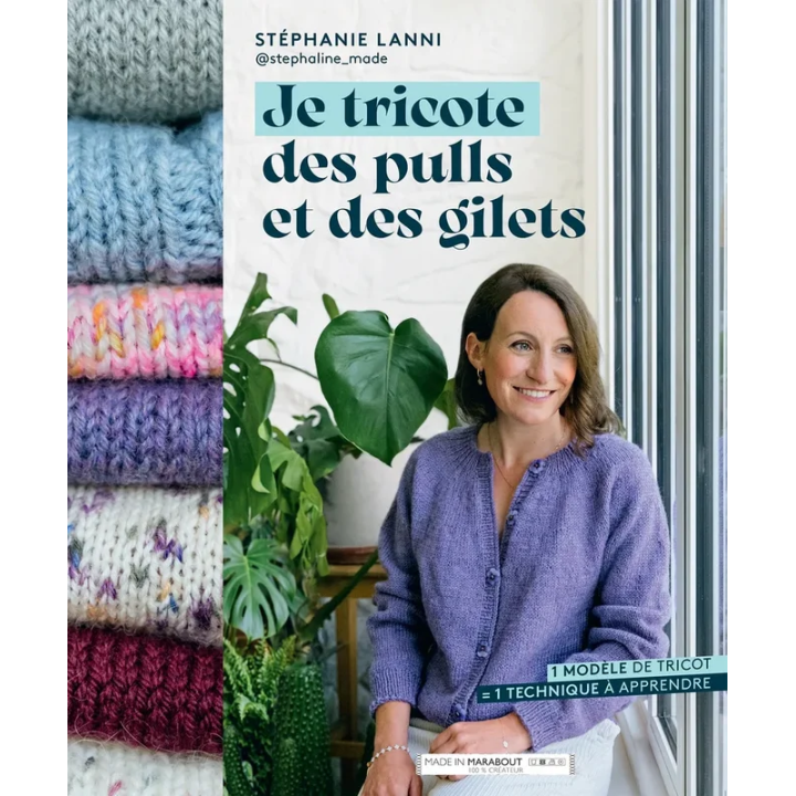 JE TRICOTE DES PULLS & DES GILETS